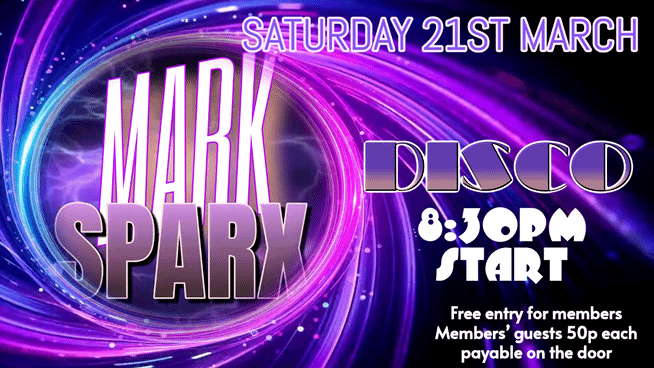 Mark Sparx Disco Saturday 21st March