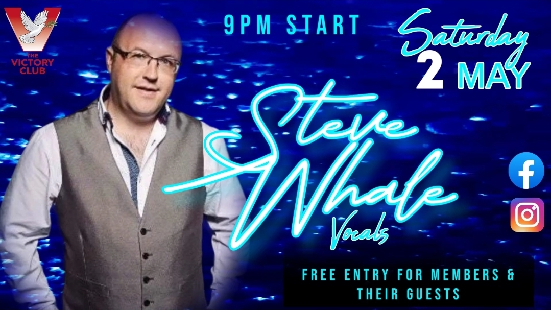 Steve Whale Vocals Saturday 2nd May