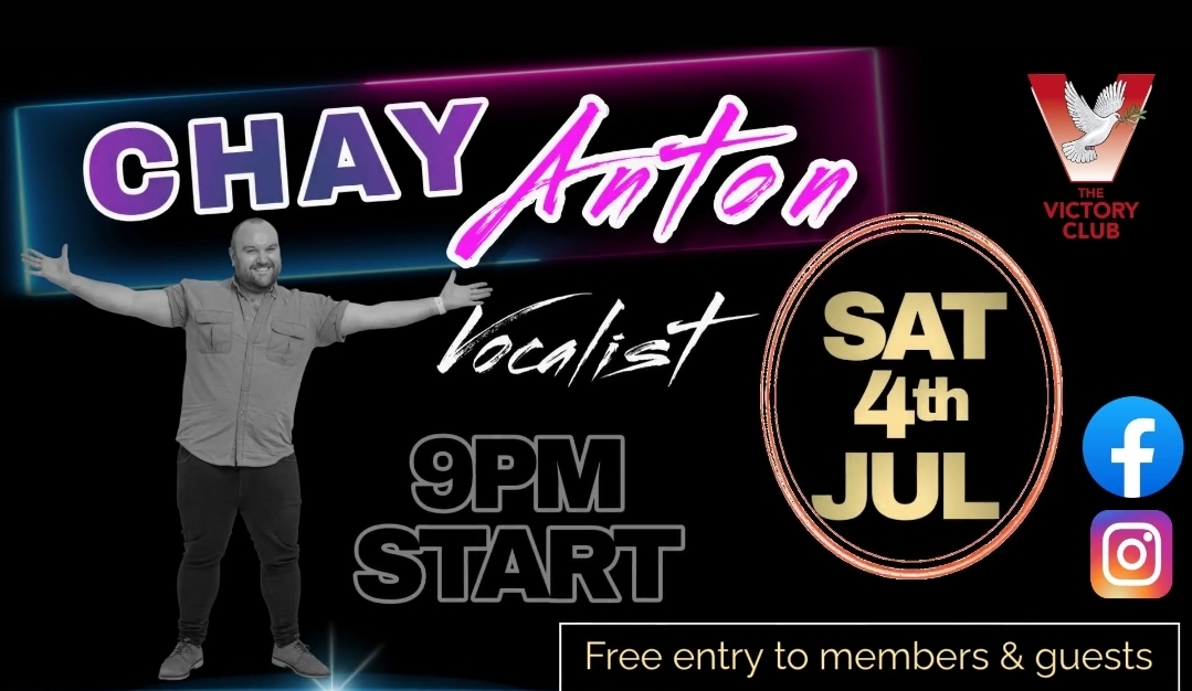 Chay Anton Vocalist Saturday 4th July