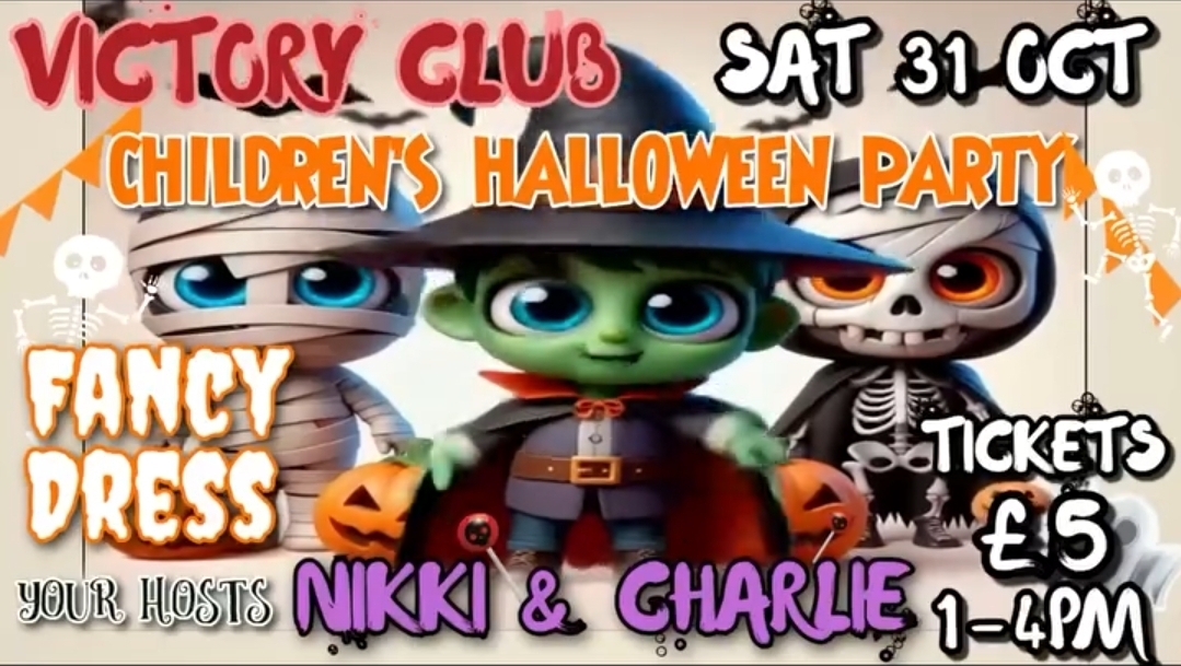 Children’s Halloween Party at the Victory Club Selsey Saturday 31st October