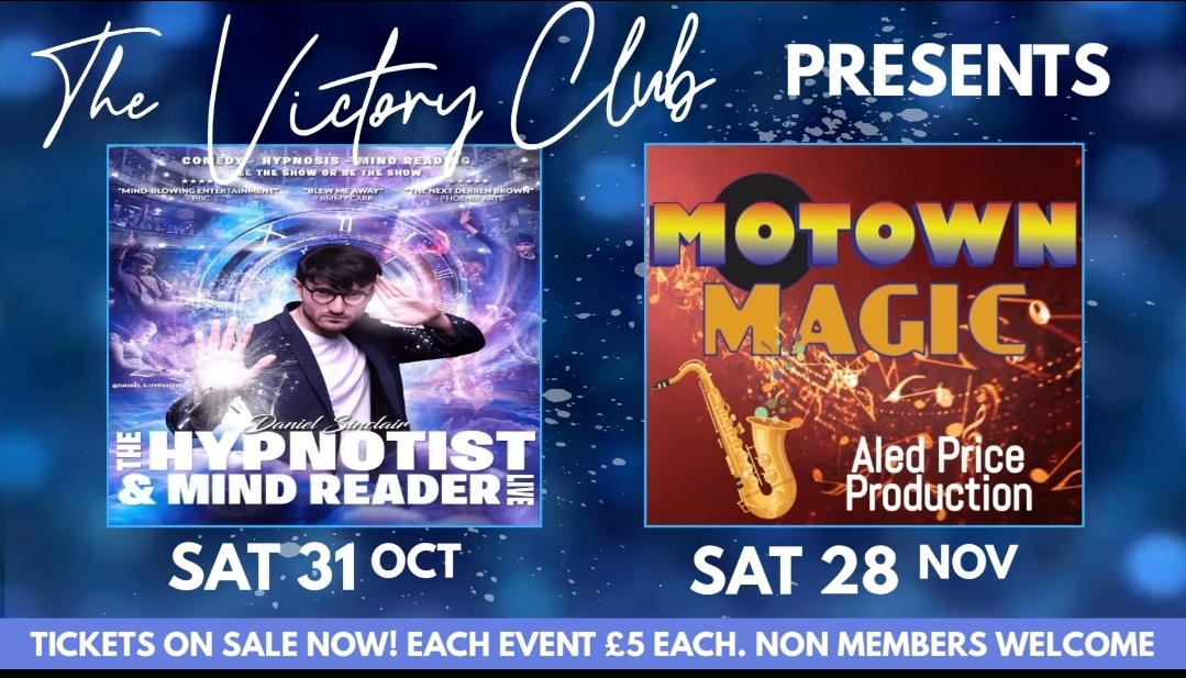 The Hypnotist & Mind Reader and Motown Magic Vuctory Club Selsey Saturday 31st October & Saturday 28th November