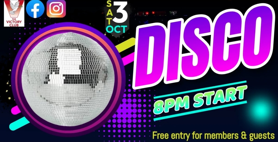 Disco Night at Victory Club Saturday 3rd October